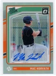 2024 Donruss Optic Silver Prizm Mac Horvath Auto Baltimore Orioles #119. Fixed Price $14.99.