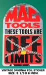 Mac Tools Are Off Limits - Vintage Original Foil Decal Sticker Automotive. Fixed Price $10.24.