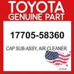 Toyota Genuine 17705-58360 Cap Sub-assy Air Cleaner 1770558360 Oem. Fixed Price $63.36.